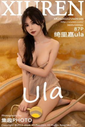 [秀人美媛馆] 2024.10.25 No.9346 绮里嘉ula [87P839MB]
