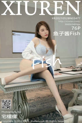 [秀人美媛馆] 2021.05.28 No.3477 鱼子酱Fish [76P657MB]