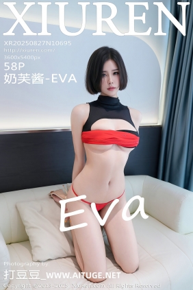 [秀人美媛馆] 2025.08.27 No.10695 奶芙酱-EVA [58P543MB]