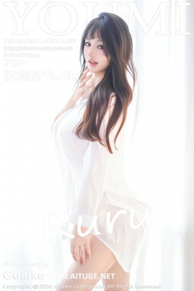 [YouMi]尤蜜荟 2026.01.14 Vol.1199 沈南汐RuRu [70P553MB]