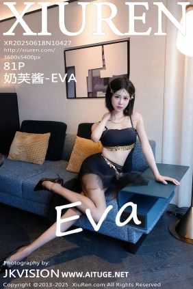 [秀人美媛馆] 2025.06.18 No.10427 奶芙酱 EVA [81P1.03GB]