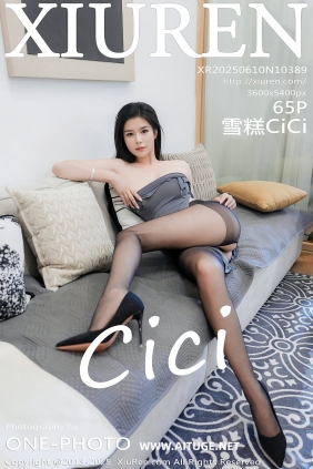 [秀人美媛馆] 2025.06.10 No.10389 雪糕CiCi [65P812MB]
